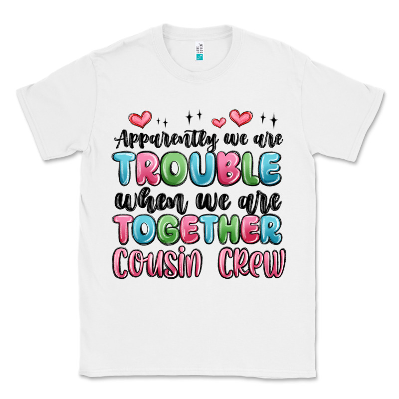 Apparently We Are Trouble When We Are Together Cou Classic Tee by MaliasSmallBusiness | Teevron
