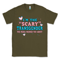 Army Green im scary transgender the media warned you about Classic Tee - JahusDesignShop