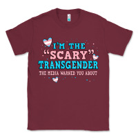 Burgundy im scary transgender the media warned you about Classic Tee - JahusDesignShop