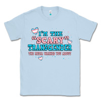 Dusty Blue im scary transgender the media warned you about Classic Tee - JahusDesignShop