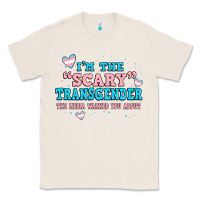 Natural im scary transgender the media warned you about Classic Tee - JahusDesignShop