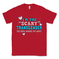Red im scary transgender the media warned you about Classic Tee - JahusDesignShop