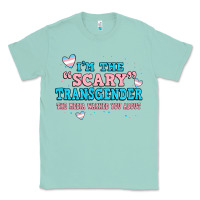 Seafoam im scary transgender the media warned you about Classic Tee - JahusDesignShop