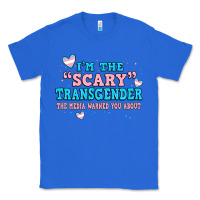 True Royal im scary transgender the media warned you about Classic Tee - JahusDesignShop