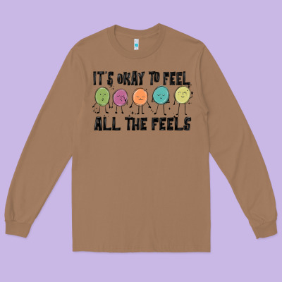 ıt's Okay To Feel All The Feels Long Sleeve Tee Designed By Maliassmallbusiness