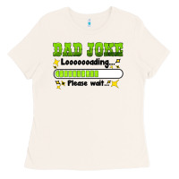 Bone dad joke loading please wait Ladies Tee - HRA Design Shop