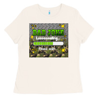 Bone dad joke loading please wait Ladies Tee - HRA Design Shop