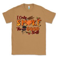 Toasted Coconut i only smoke the good stuff Classic Tee - MaliasSmallBusiness