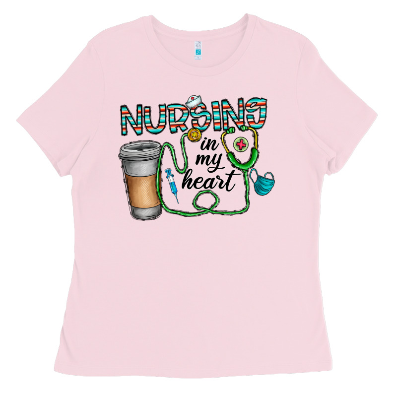 Nursing İn My Heart Ladies Tee by CowhideDigitalArt | Teevron