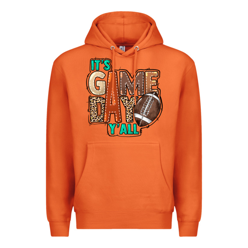 It's Game Day Y'all Premium Hoodie by HowdyJamesFarm | Teevron