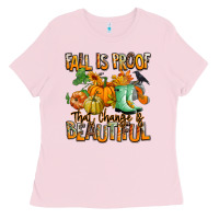 Bubblegum Pink Fall is proof that change is beautiful Ladies Tee - RanaPortraitStore