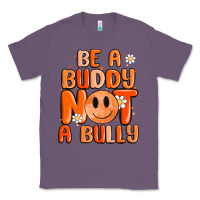 Lavender be a buddy not a bully Classic Tee - MaliasSmallBusiness