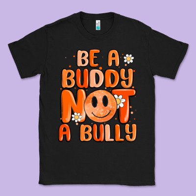 Be A Buddy Not A Bully Classic Tee Designed By Maliassmallbusiness