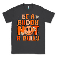 Smoke be a buddy not a bully Classic Tee - MaliasSmallBusiness