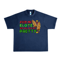 Navy feed me elote and tell me i am pretty Urban Heavy Tee - AdoDesignShop