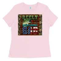 Bubblegum Pink reely awesome dad Ladies Tee - HRA Design Shop