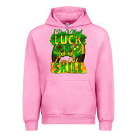 Fuchsia Pink I don't need luck i've got skill st. patricks day Urban Hoodie - FaDigitalArtStudio
