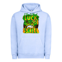 Pigment Grape Ice I don't need luck i've got skill st. patricks day Urban Hoodie - FaDigitalArtStudio