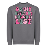 Storm on my husband's naughty list Heavyweight Sweatshirt - MaliasSmallBusiness