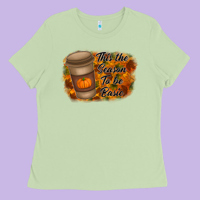 Tis The Season To Be Basic Ladies Tee Designed By Racoondesign