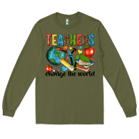 Army Green teachers change the world Long Sleeve Tee - NancyCooperArtShop