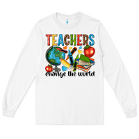 White teachers change the world Long Sleeve Tee - NancyCooperArtShop