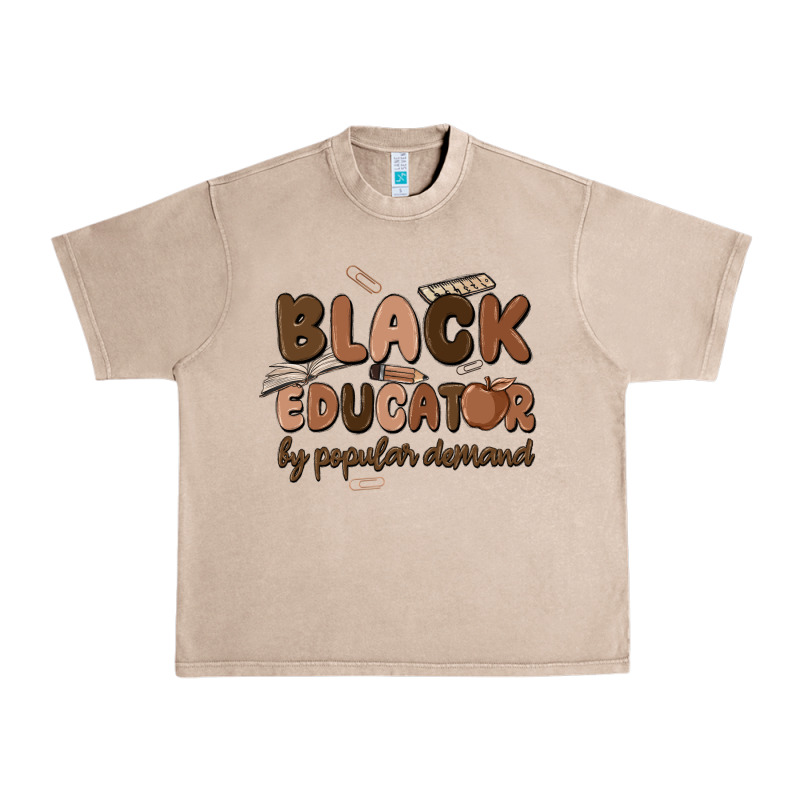 Black Educator By Popular Demand Urban Heavy Tee by MaliasSmallBusiness | Teevron