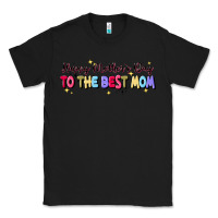 Black happy mother's to the best mom Classic Tee - JahusDesignShop