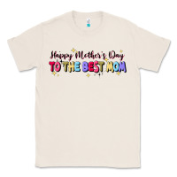 Natural happy mother's to the best mom Classic Tee - JahusDesignShop