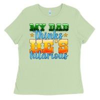 Matcha my dad thinks he is hilarious Ladies Tee - HRA Design Shop