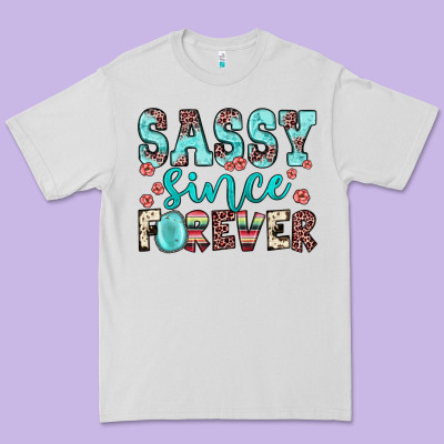 Sassy Since Forever Premium Tee Designed By Jahusdesignshop