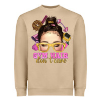 Messy Bun Gym Hair Dont Care Heavyweight Sweatshirt | Teevron