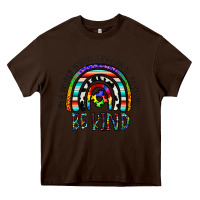 Chocolate Brown in a world where you can be anything be kind Heavy Core Tee - CowhideDigitalArt