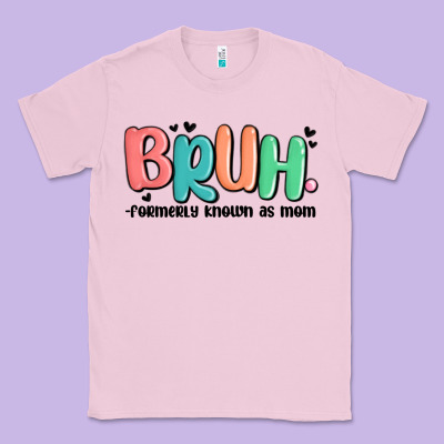 Bruh Formerly Known As Mom Classic Tee Designed By Maliassmallbusiness