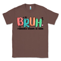 Chestnut bruh formerly known as mom Classic Tee - MaliasSmallBusiness