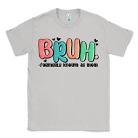 Moon Dust bruh formerly known as mom Classic Tee - MaliasSmallBusiness