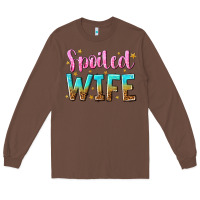 Chestnut spoiled wife Long Sleeve Tee - NancyCooperArtShop