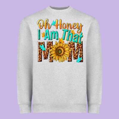 Oh Honey I Am That Mom Heavyweight Sweatshirt Designed By Nancycooperartshop