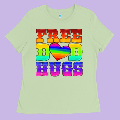 Lgbtq Free Dad Hugs Ladies Tee Designed By Hra Design Shop