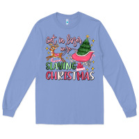 Colony Blue get in loser we're slaying christmas Long Sleeve Tee - MaliasSmallBusiness