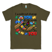 Army Green i would not change you autism Classic Tee - JahusDesignShop