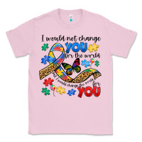 Bubblegum Pink i would not change you autism Classic Tee - JahusDesignShop