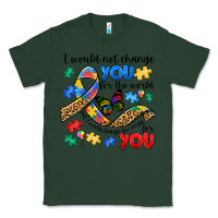 Sports Green i would not change you autism Classic Tee - JahusDesignShop