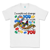 White i would not change you autism Classic Tee - JahusDesignShop