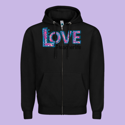 Love Teacher Life Zipper Hoodie Designed By Bettercallsaul