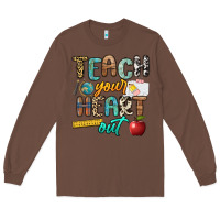 Chestnut teach your heart out Long Sleeve Tee - NancyCooperArtShop