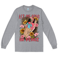 Heather Grey let me read in peace Long Sleeve Tee - MaliasSmallBusiness