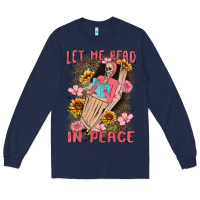 Navy let me read in peace Long Sleeve Tee - MaliasSmallBusiness