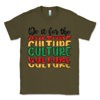 Army Green do it for the culture Classic Tee - MaliasSmallBusiness