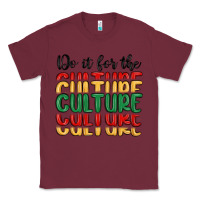Burgundy do it for the culture Classic Tee - MaliasSmallBusiness